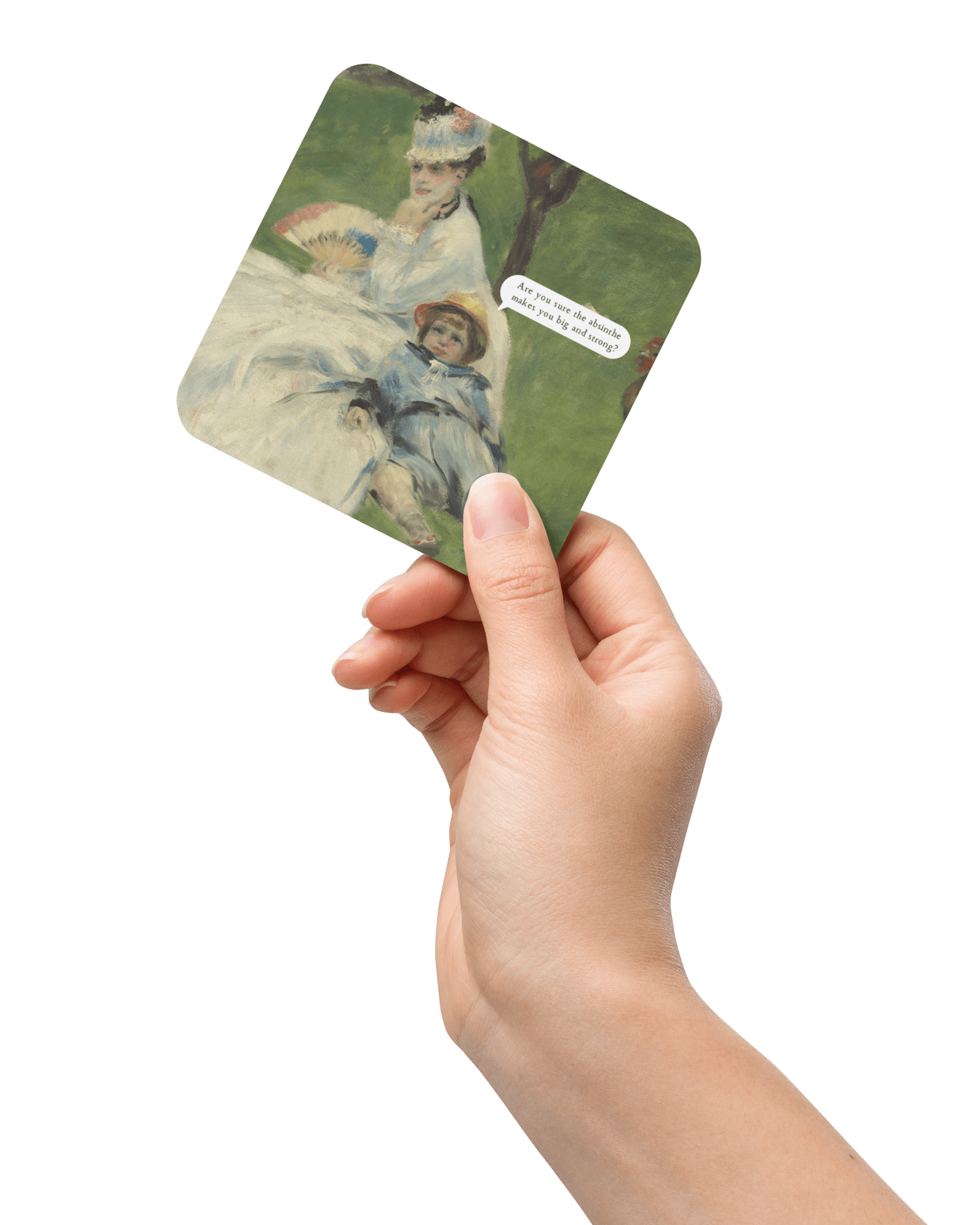 Are You Sure the Absinthe Makes You Big and Strong? Coaster.