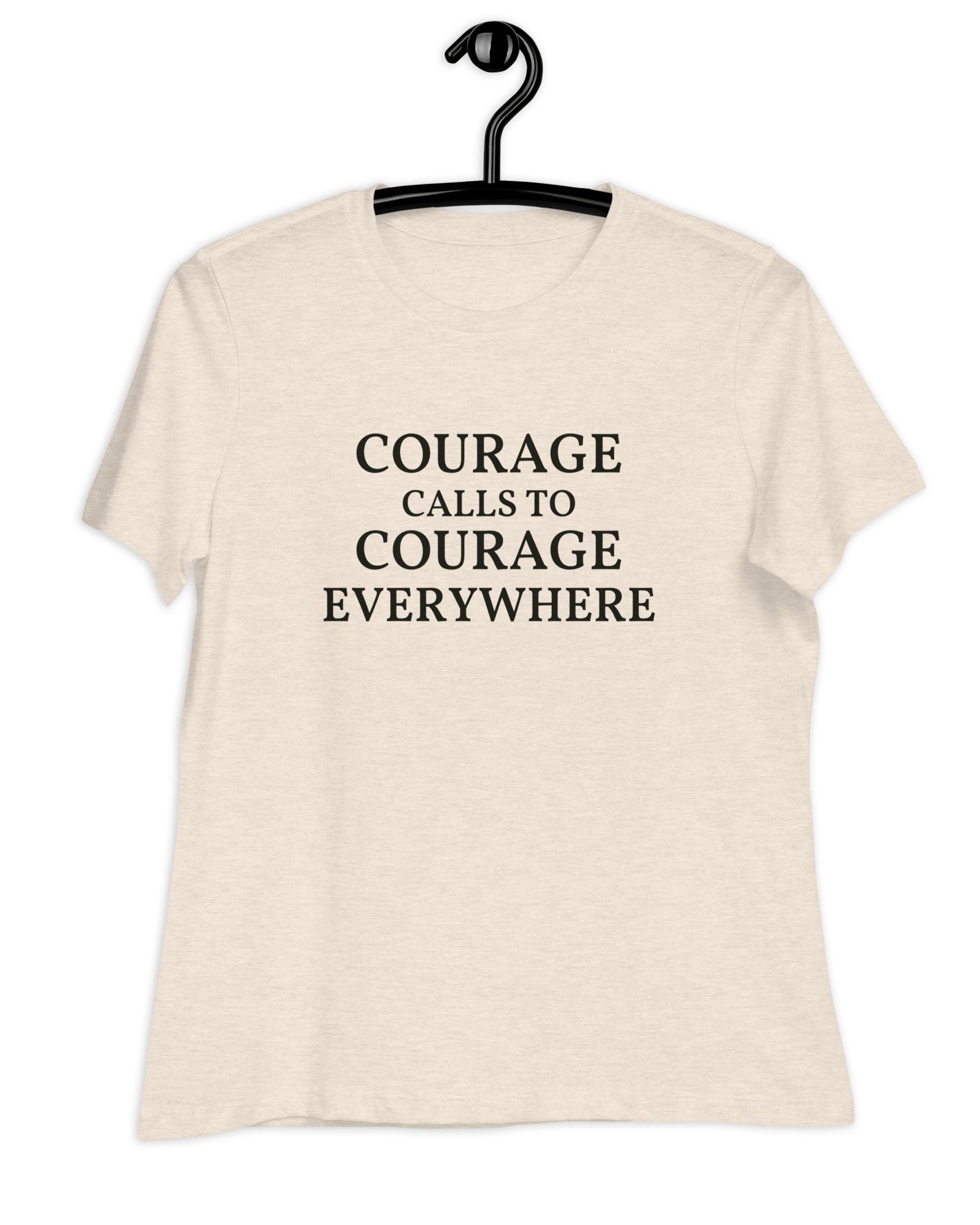 Courage Calls to Courage Everywhere Women's Relaxed T-Shirt Heather Prism Natural / S Shirts & Tops Jolly & Goode