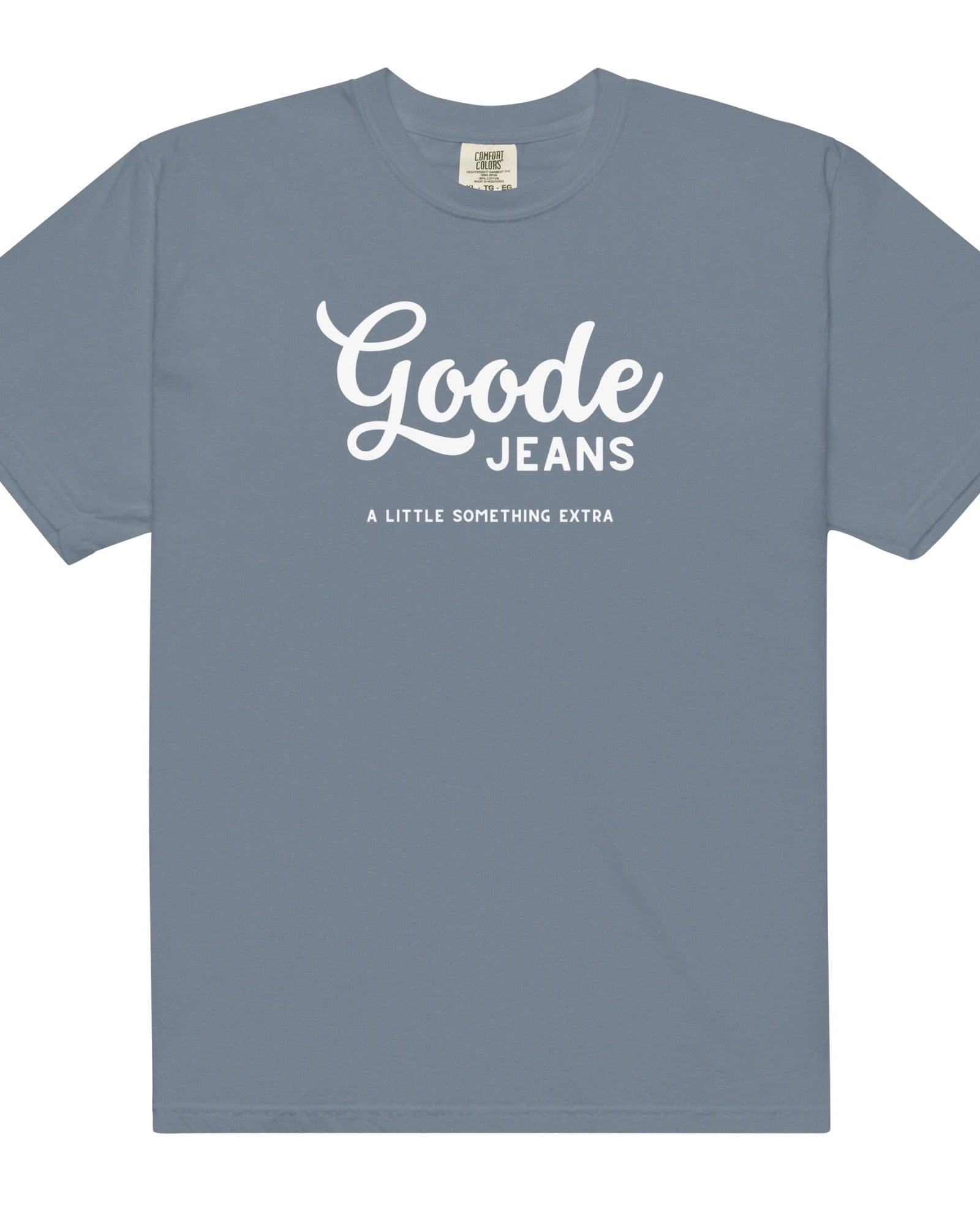 Goode Jeans | A Little Something Extra | Garment-dyed Heavyweight T-shirt | Relaxed Fit | Unisex.