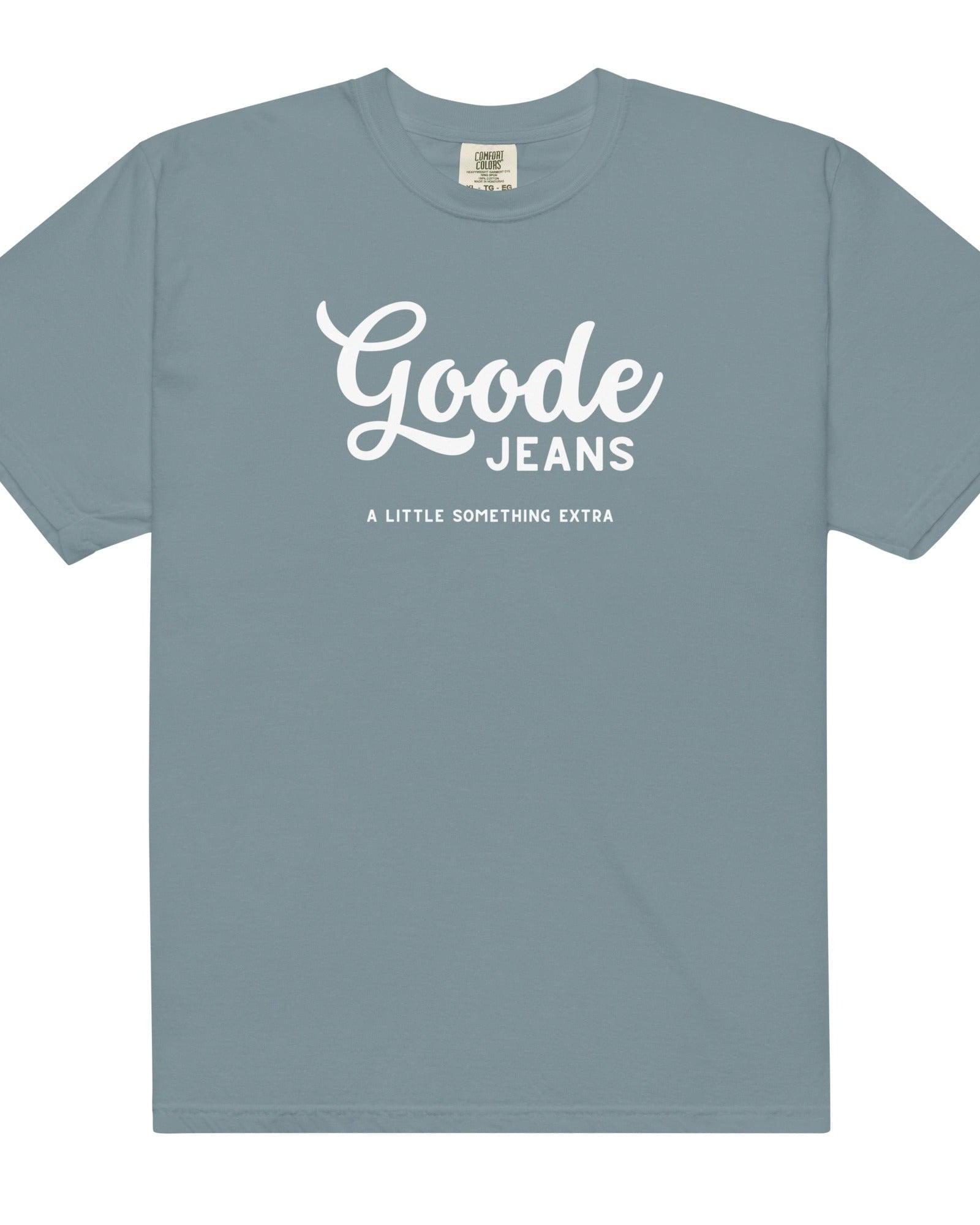 Goode Jeans | A Little Something Extra | Garment-dyed Heavyweight T-shirt | Relaxed Fit | Unisex.