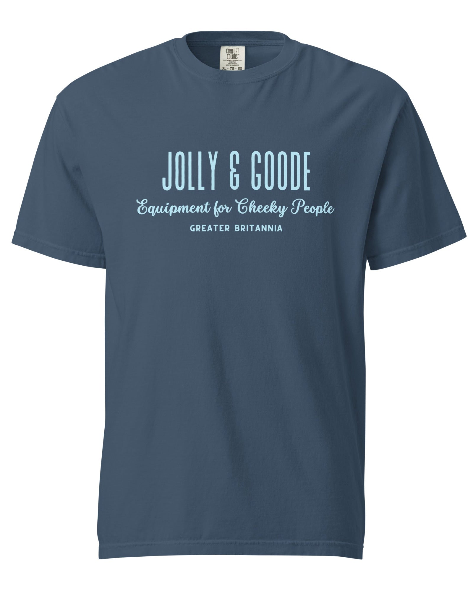 Jolly & Goode | Equipment for Cheeky People | Garment-dyed Heavyweight Tee.