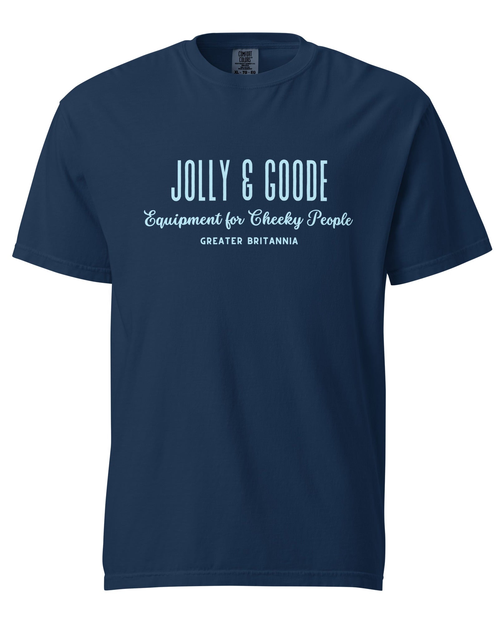 Jolly & Goode | Equipment for Cheeky People | Garment-dyed Heavyweight Tee.