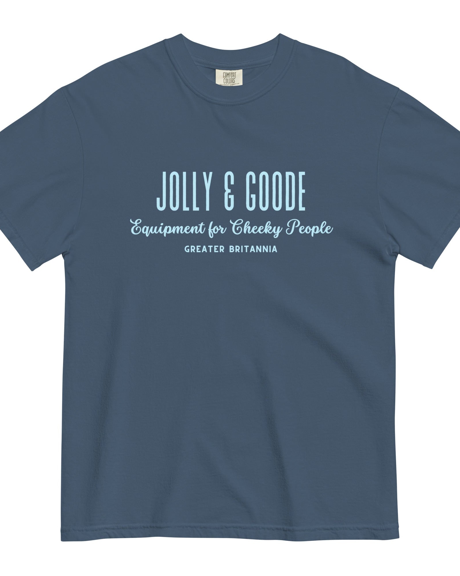 Jolly & Goode | Equipment for Cheeky People | Garment-dyed Heavyweight Tee.