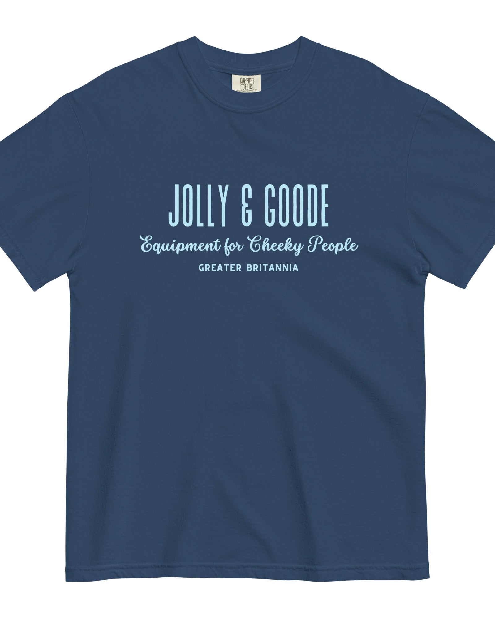 Jolly & Goode | Equipment for Cheeky People | Garment-dyed Heavyweight Tee.