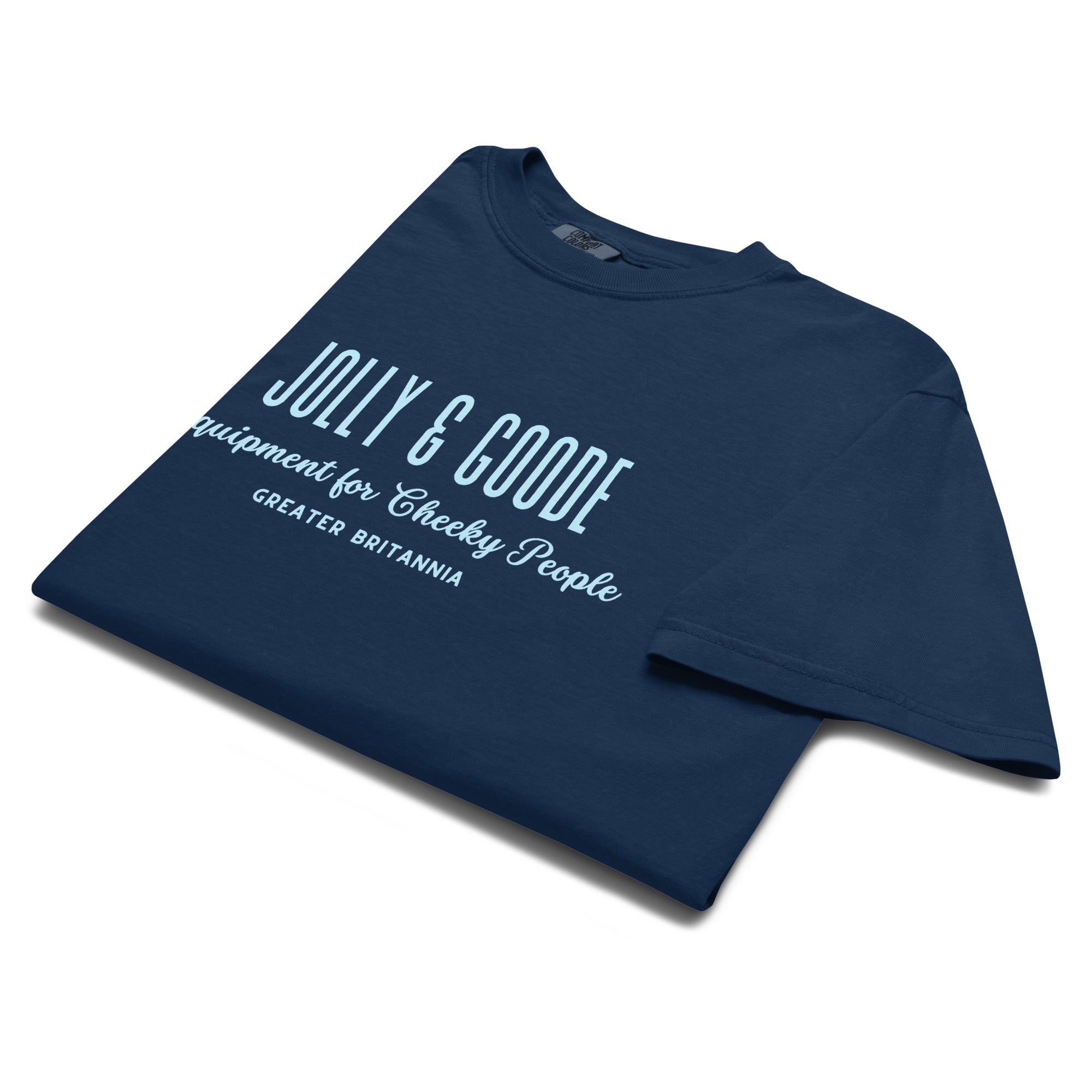 Jolly & Goode | Equipment for Cheeky People | Garment-dyed Heavyweight Tee.