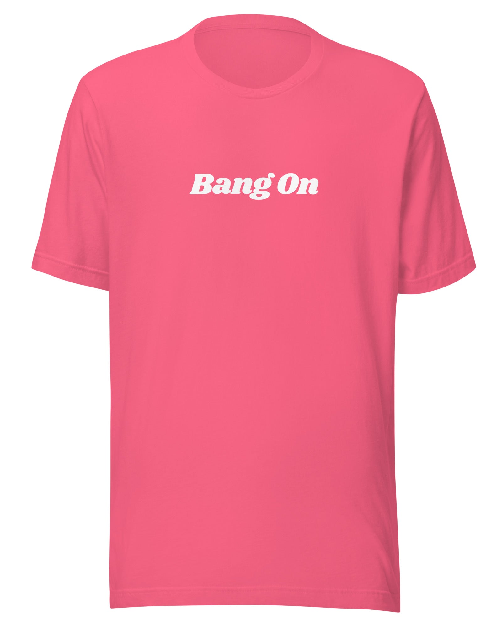 Jolly & Goode Shirts & Tops Charity Pink / S Bang On Tee | Unisex Cheeky British Style