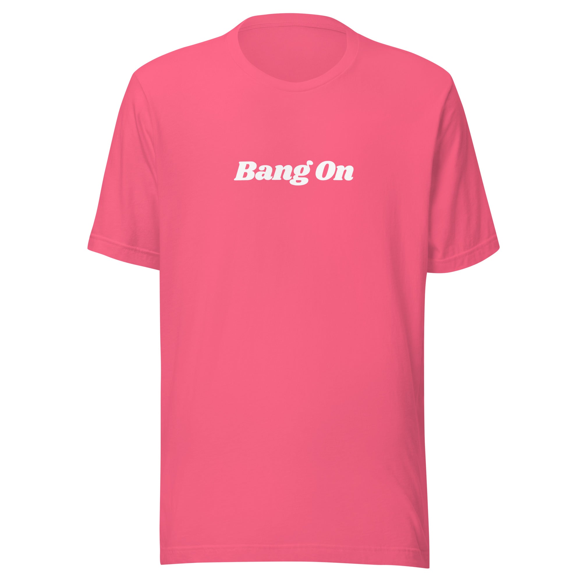 Jolly & Goode Shirts & Tops Charity Pink / S Bang On Tee | Unisex Cheeky British Style