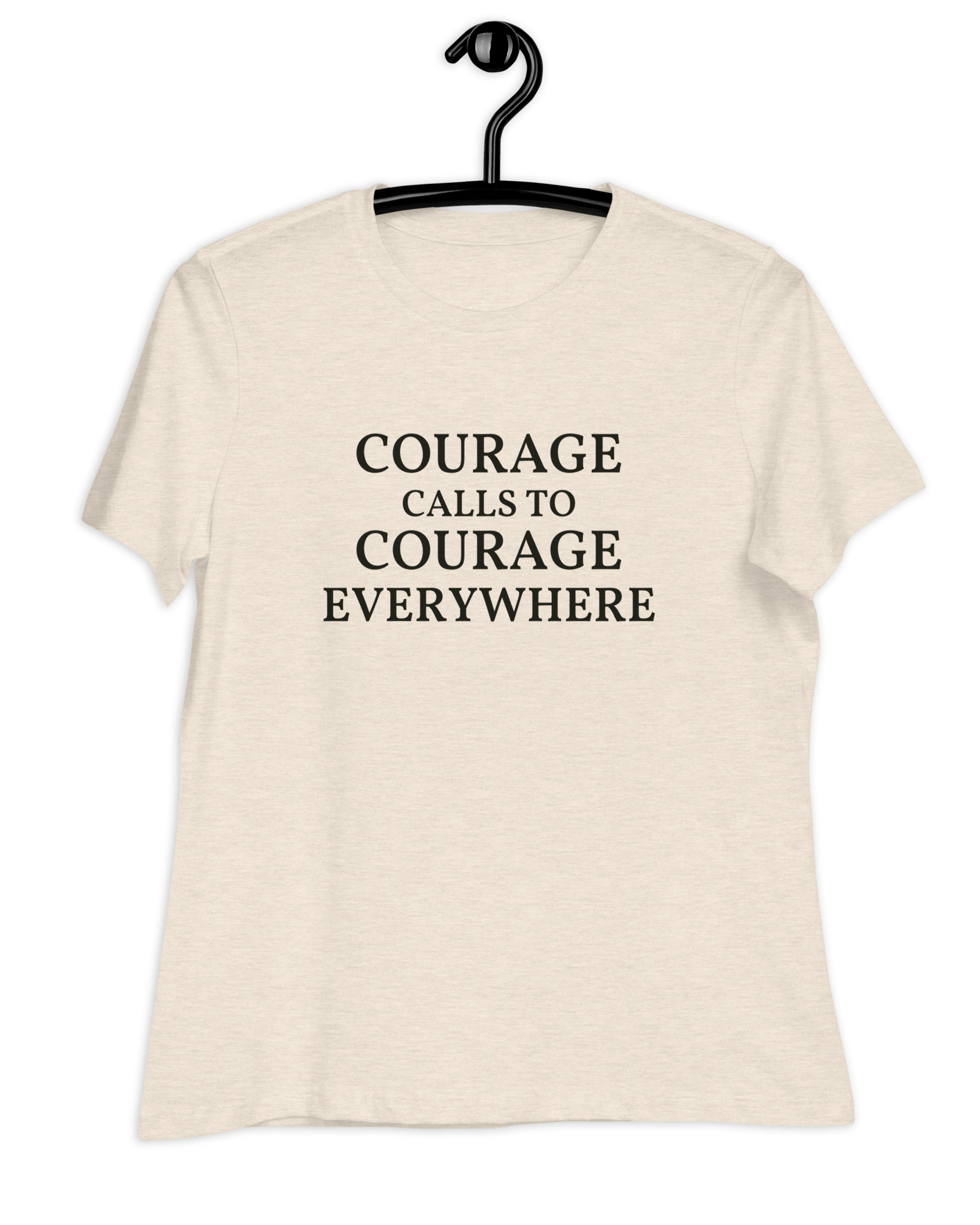 Jolly & Goode Shirts & Tops Courage Calls to Courage Everywhere Women's Relaxed T-Shirt Cheeky British Style
