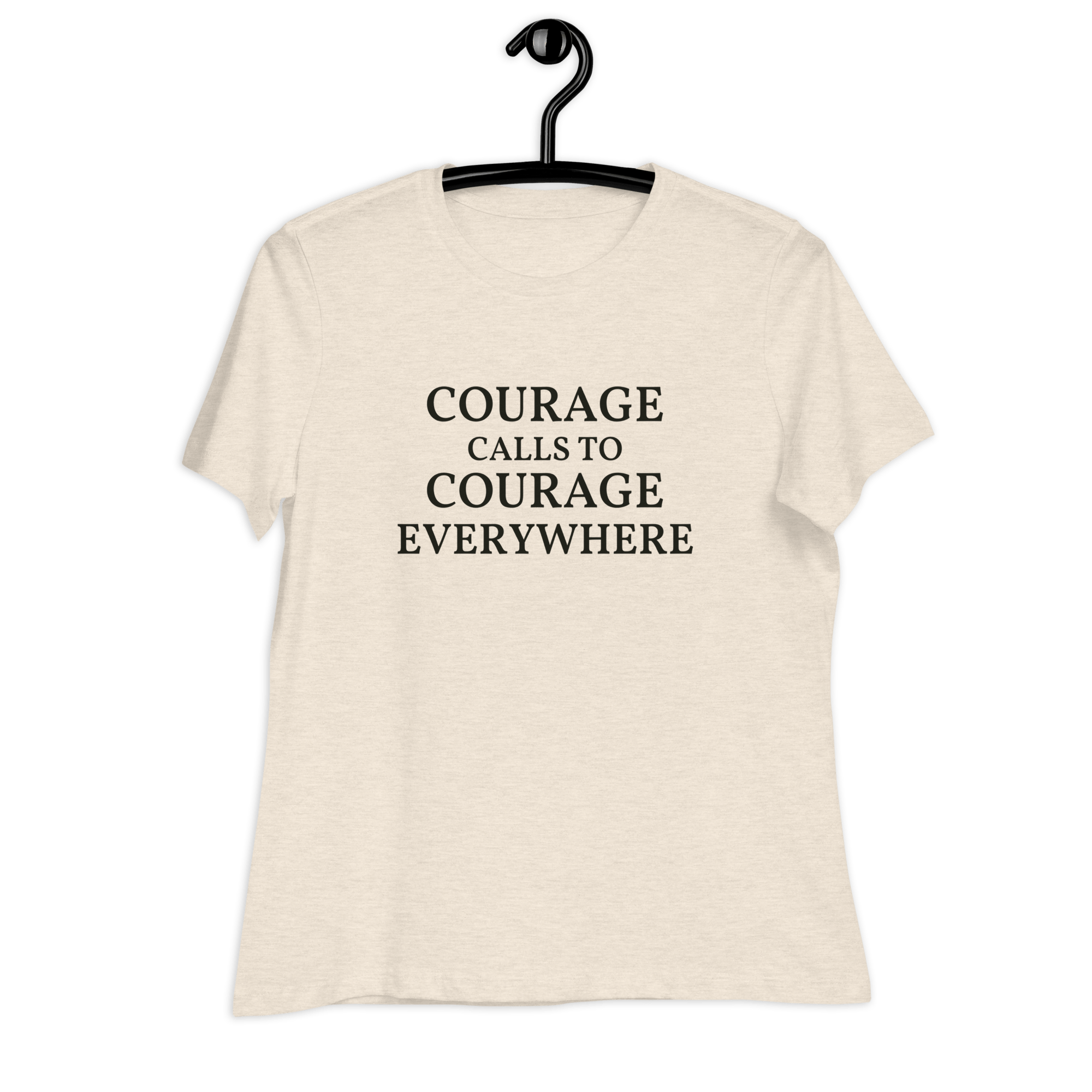 Jolly & Goode Shirts & Tops Courage Calls to Courage Everywhere Women's Relaxed T-Shirt Cheeky British Style
