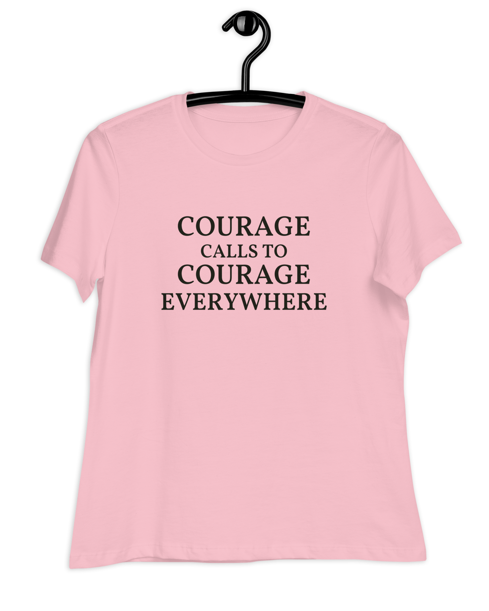 Jolly & Goode Shirts & Tops Pink / S Courage Calls to Courage Everywhere Women's Relaxed T-Shirt Cheeky British Style