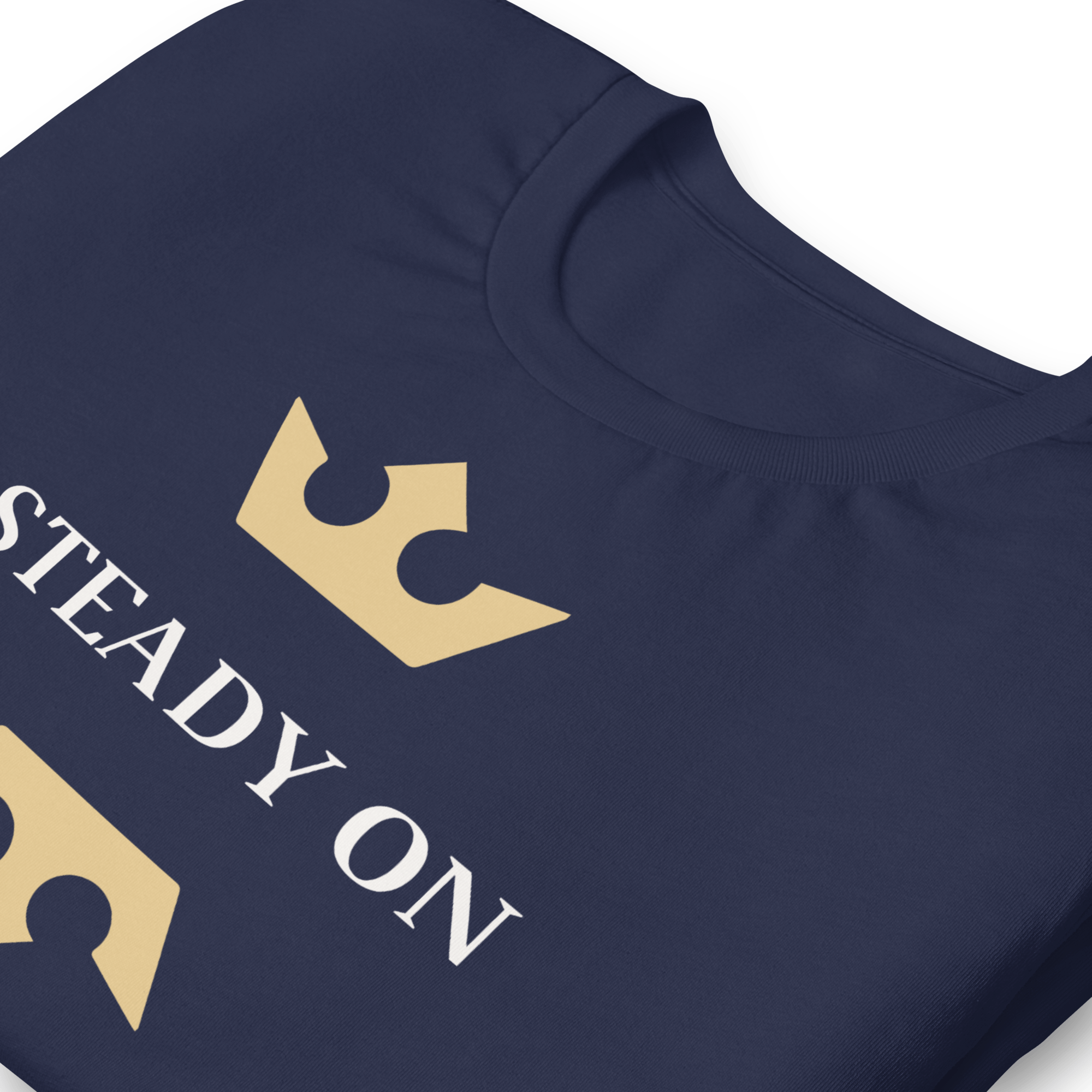 Steady On T-Shirt.