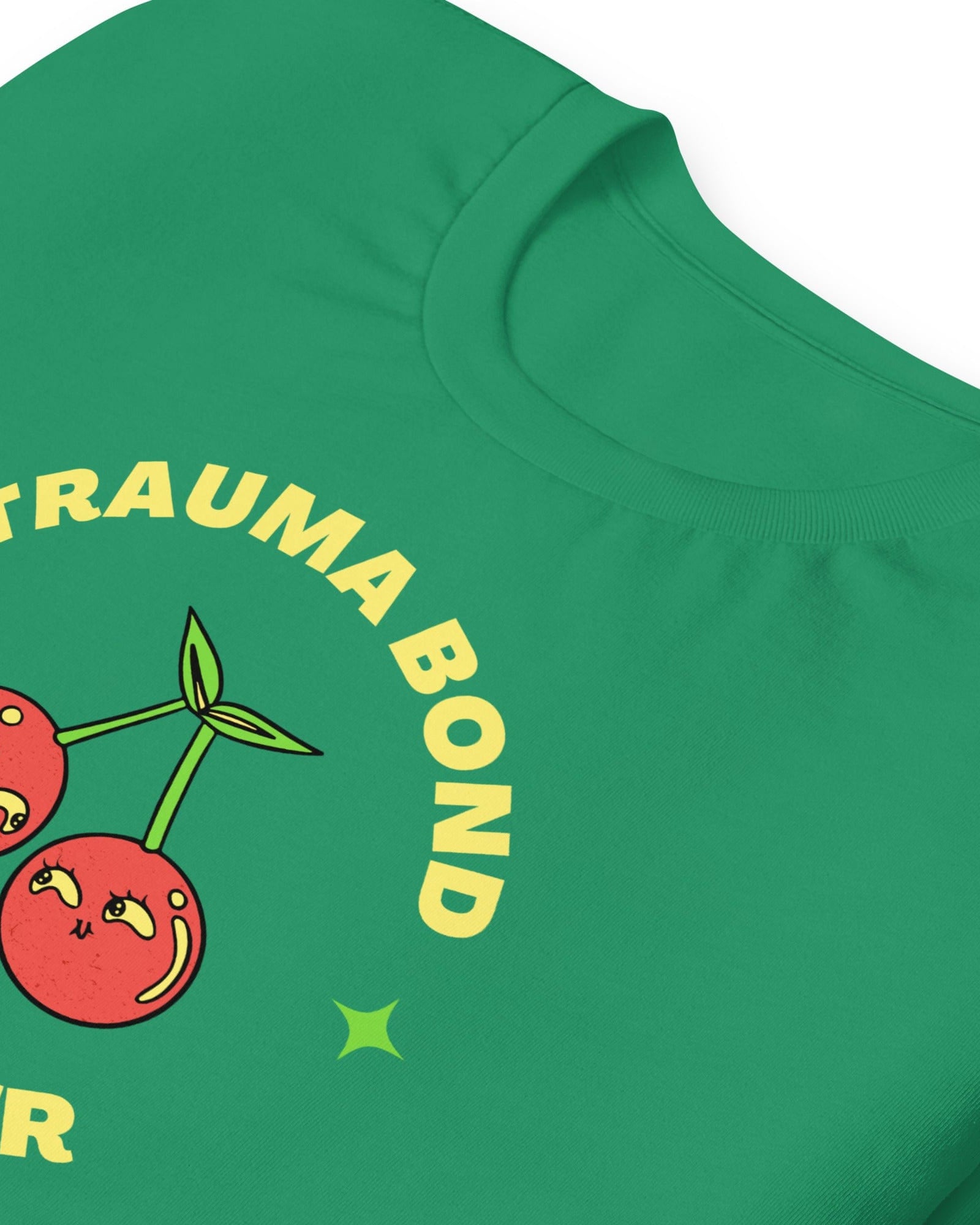 Trauma Bond Forever T-shirt.