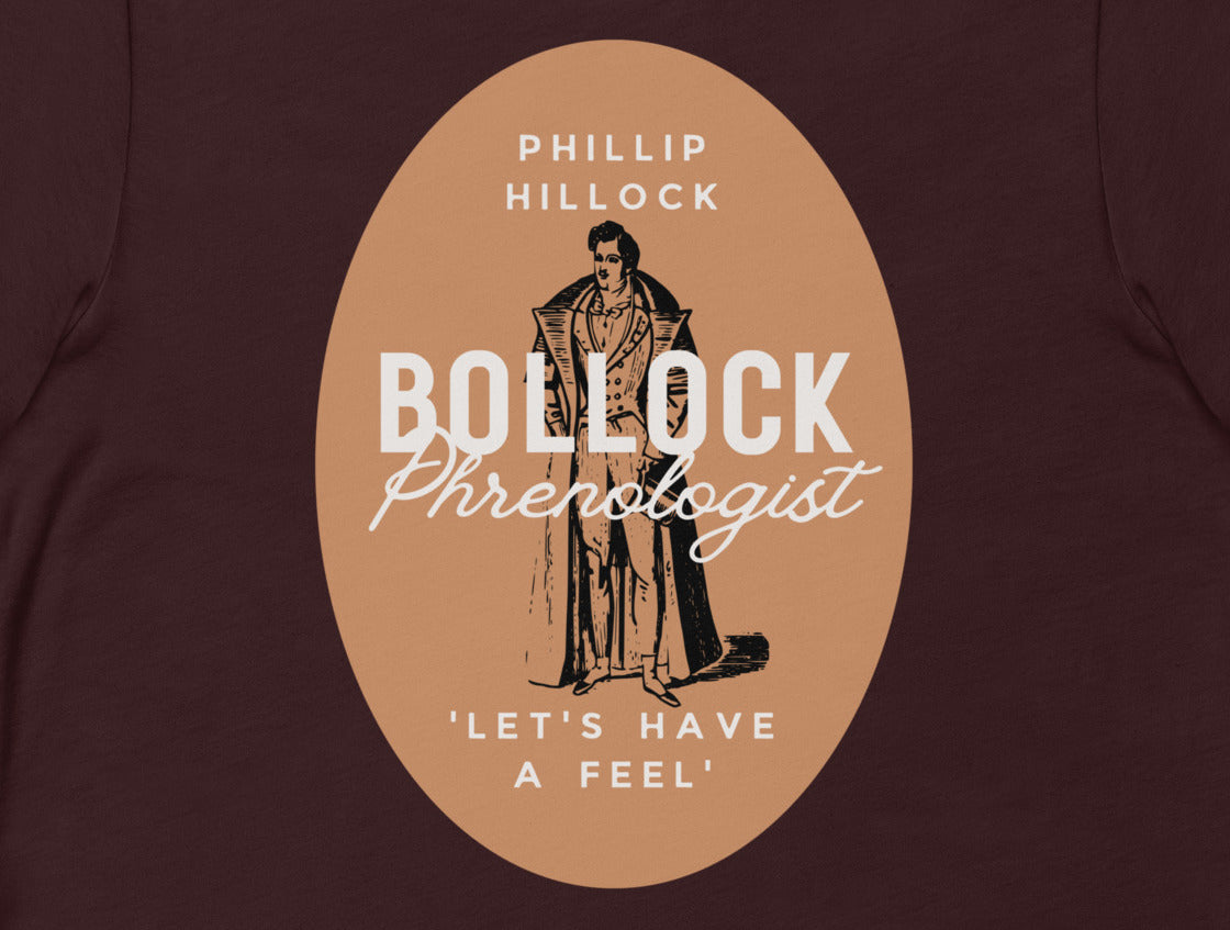 Meet Doctor Phillip Hillock, Bollock Phrenologist.