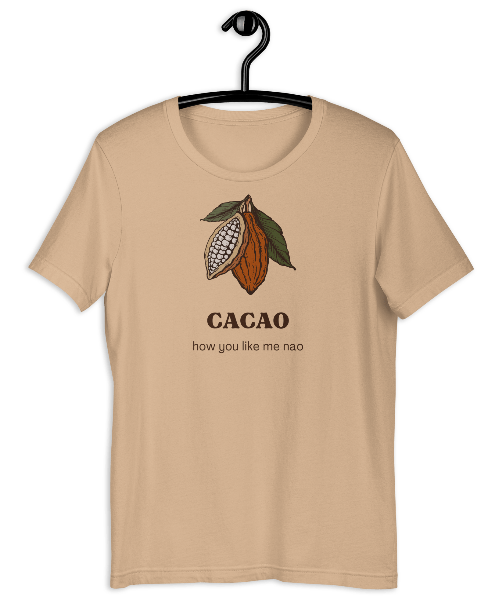 Cacao How You Like Me Nao T-shirt Tan / S Shirts & Tops Jolly & Goode