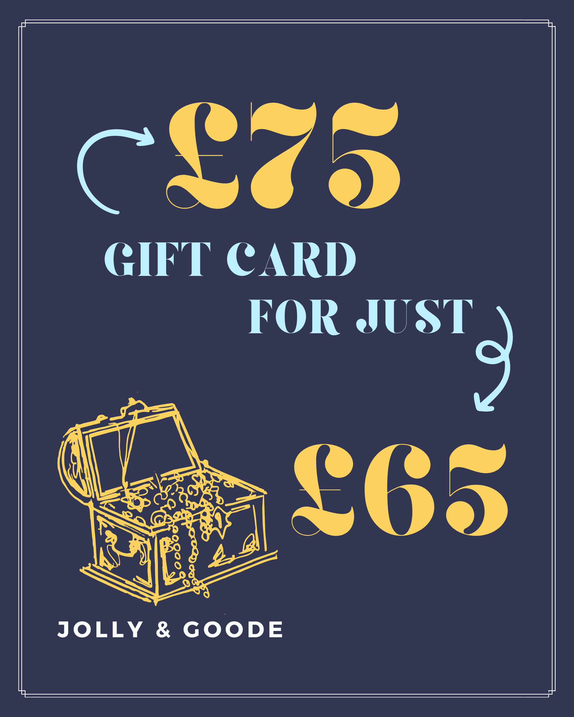 Discounted Gift Cards £75 Gift Card for £65 Gift Cards Jolly & Goode Gift Cards