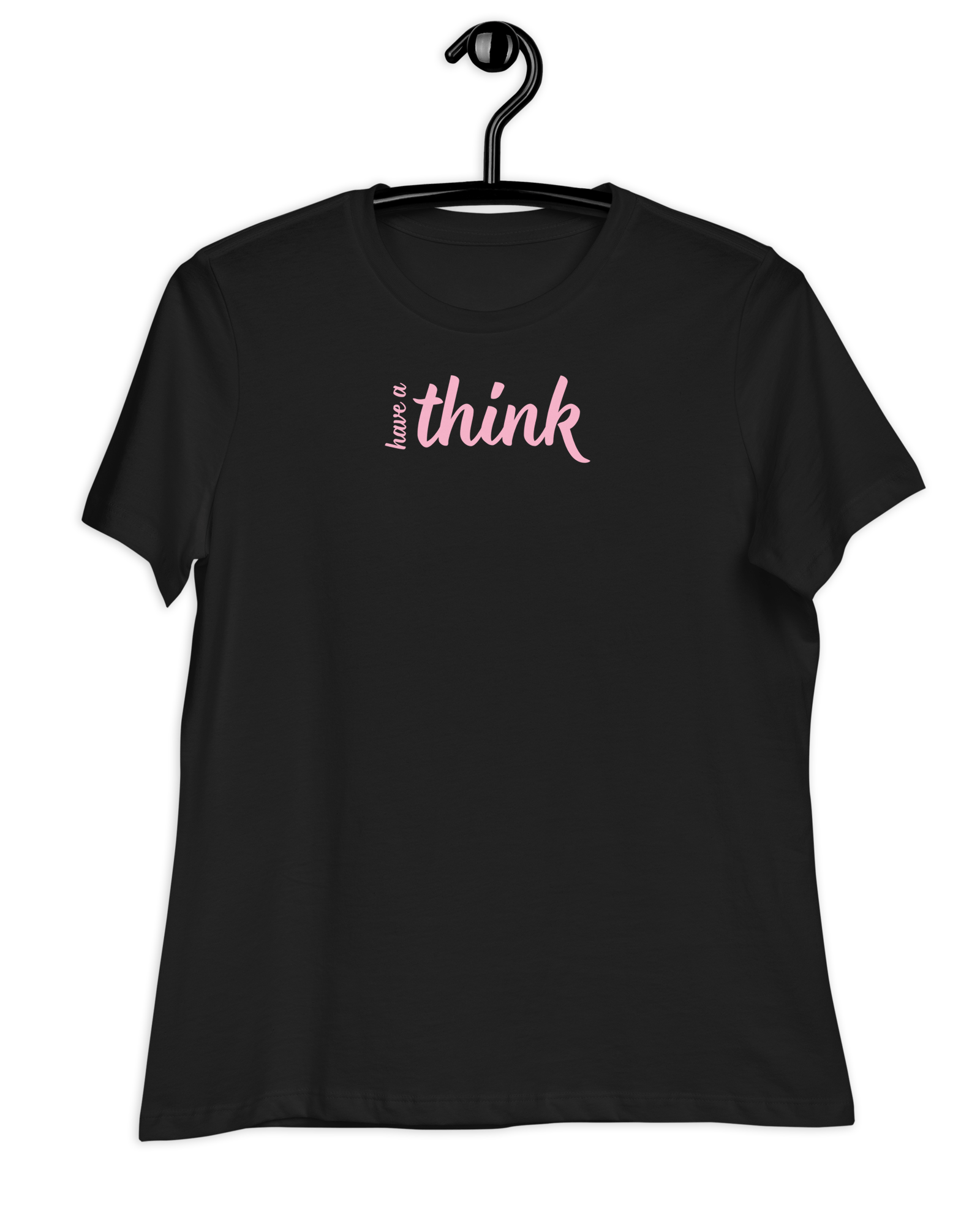 Have a Think Women's Relaxed T-Shirt Black / S Shirts & Tops Jolly & Goode