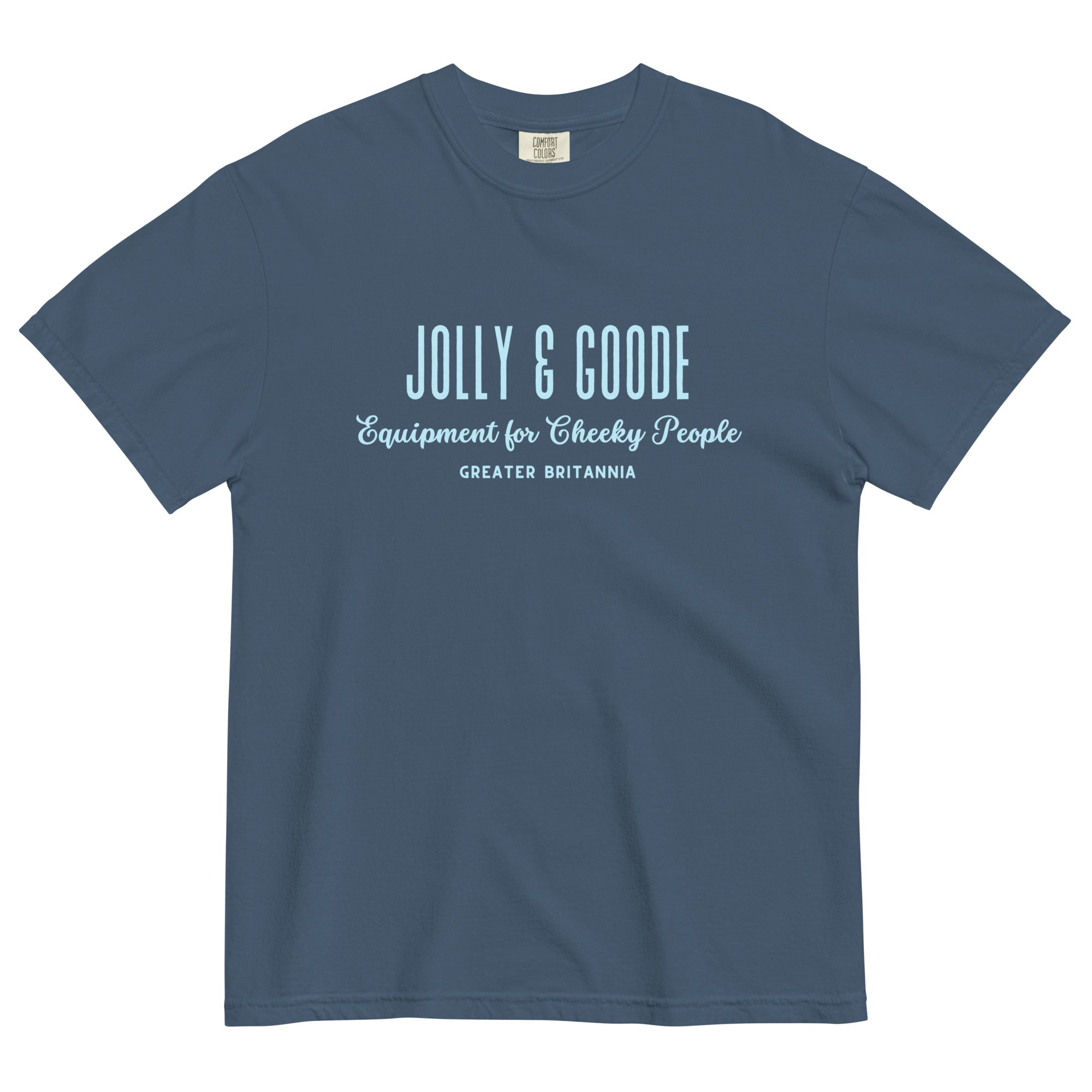 Jolly & Goode | Equipment for Cheeky People | Garment-dyed Heavyweight Tee.