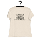Jolly & Goode Shirts & Tops Courage Calls to Courage Everywhere Women's Relaxed T-Shirt Cheeky British Style