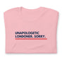 Jolly & Goode Shirts & Tops Pink / S Unapologetic Londoner Sorry T-shirt Cheeky British Style