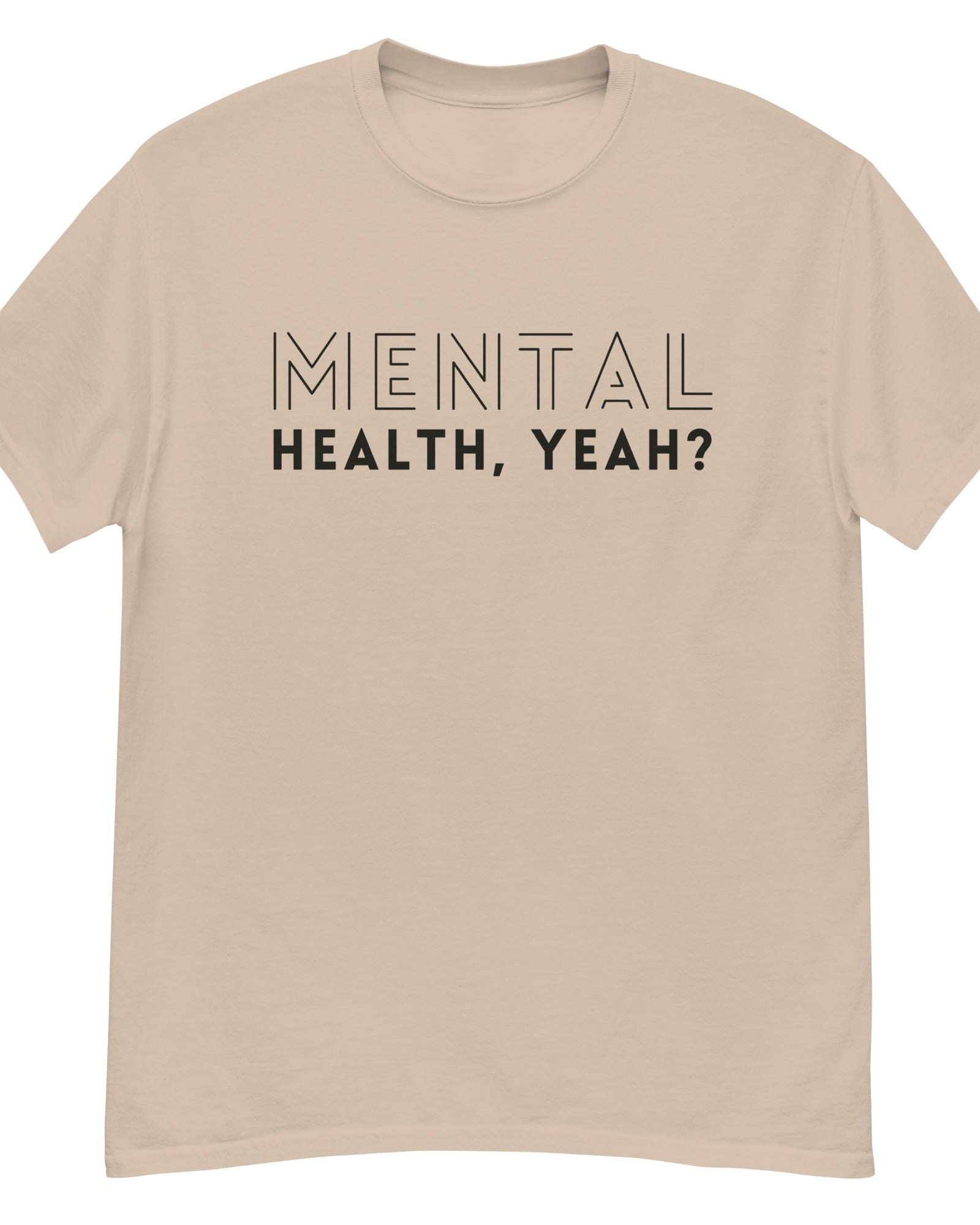 Mental Health, Yeah? Men's Heavyweight Tshirt Sand / S Men's Shirts Jolly & Goode