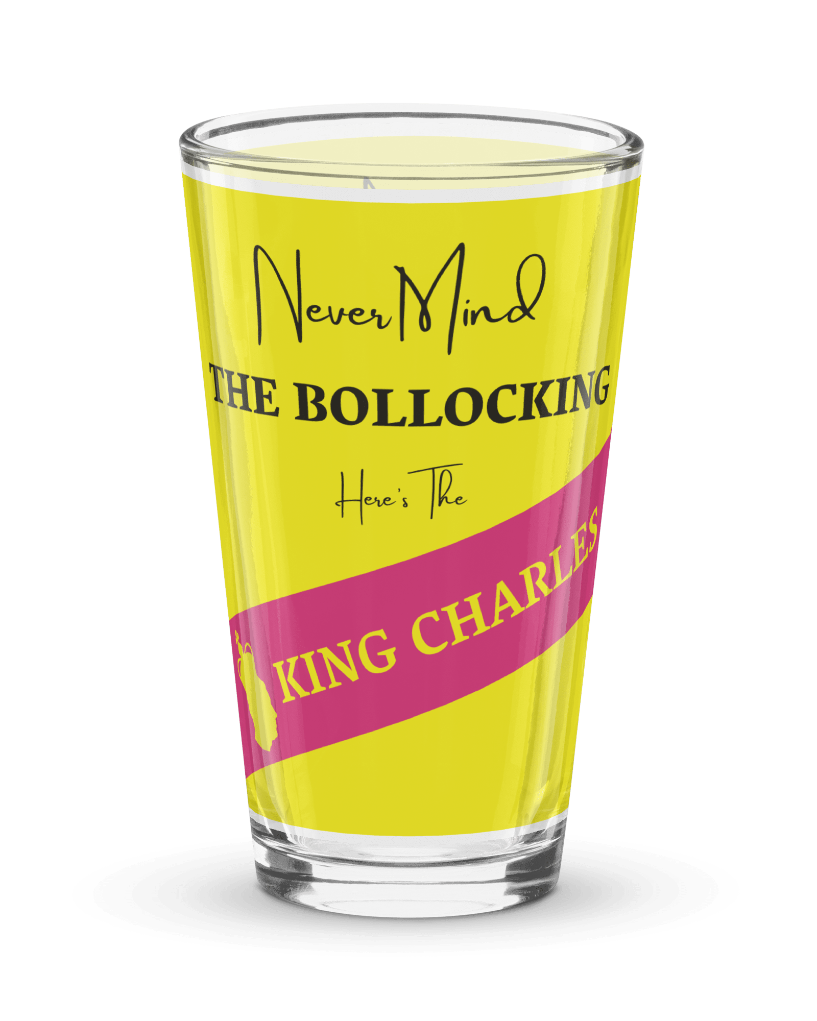 Never Mind The Bollocking Here's The King Charles Pint Glass Pint Glass Jolly & Goode
