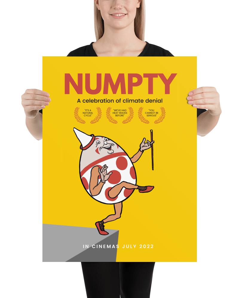 Numpty, a Celebration of Climate Denial | Poster 18″×24″ Posters, Prints, & Visual Artwork Jolly & Goode