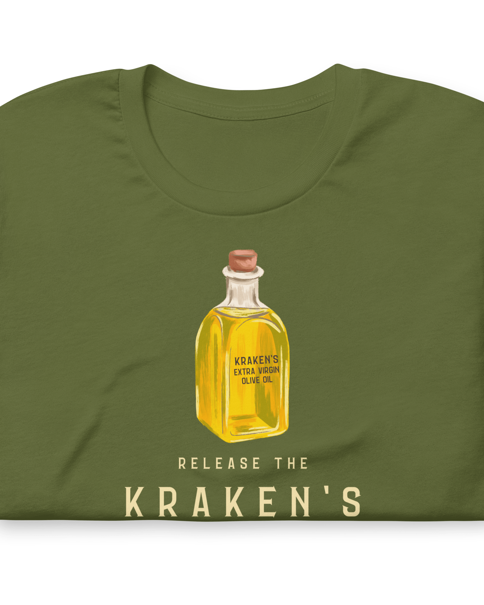 Release the Kraken's Extra Virgin Olive Oil T-shirt Jolly & Goode