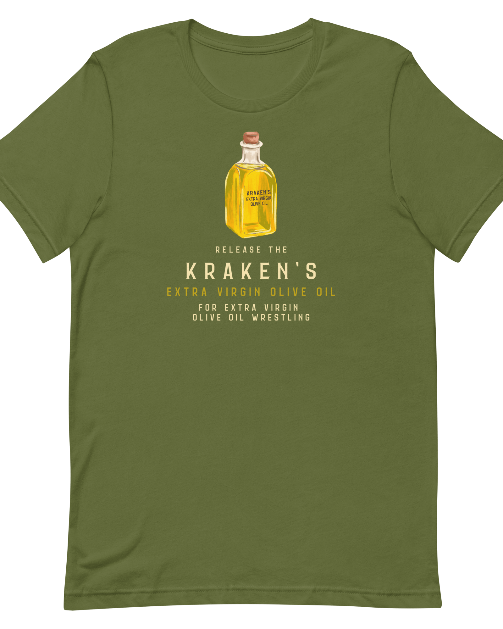 Release the Kraken's Extra Virgin Olive Oil T-shirt Olive / S Jolly & Goode
