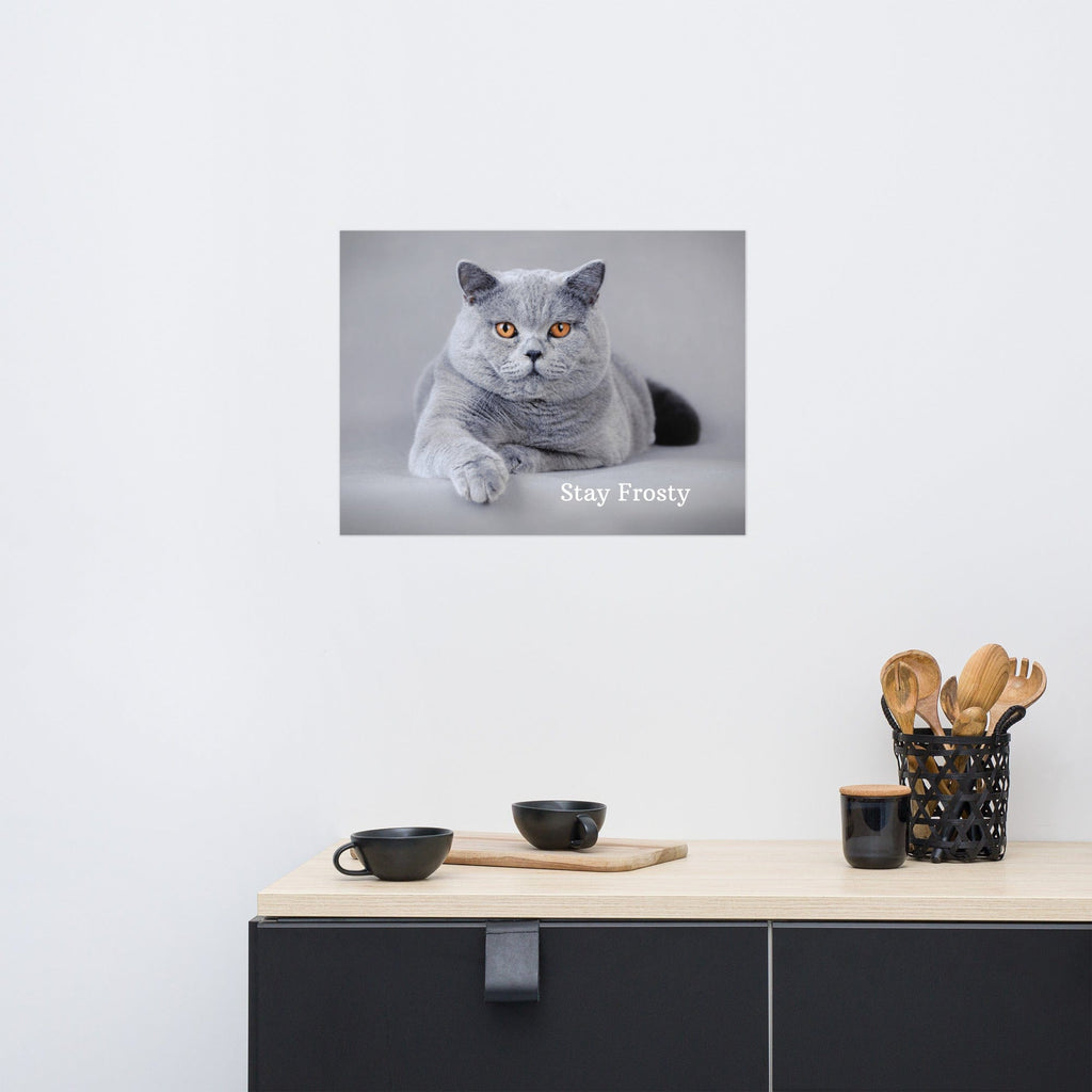 Stay Frosty Photo Paper Poster 18″×24″ Jolly & Goode