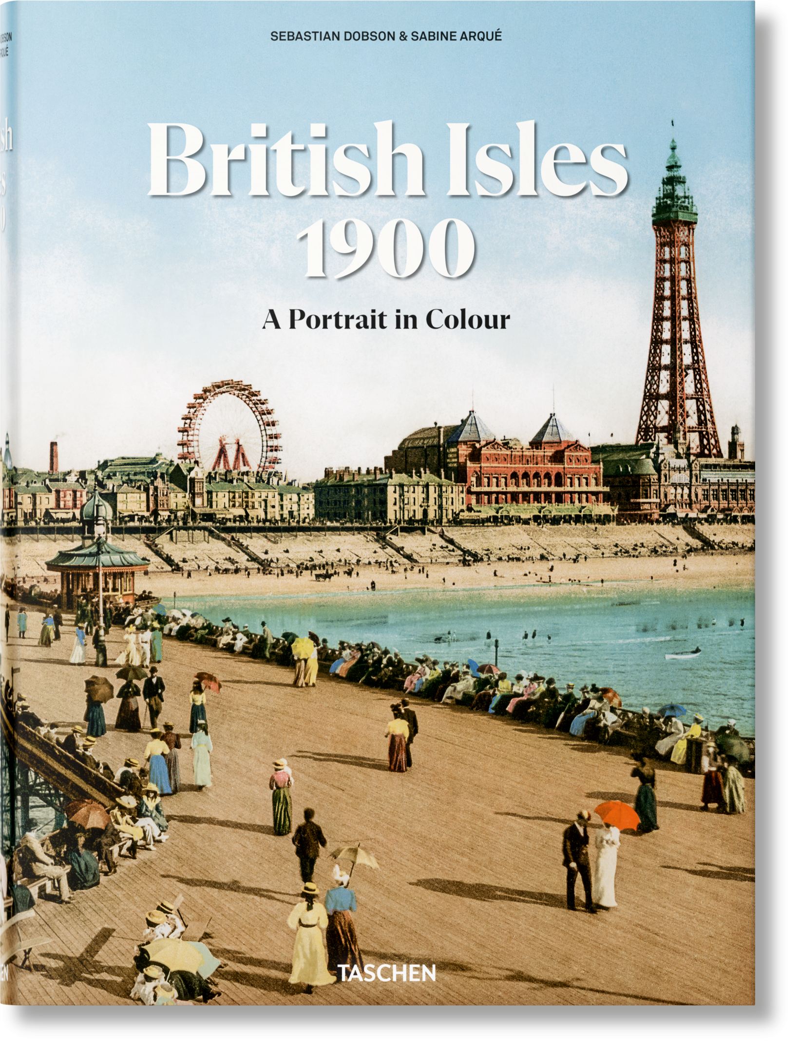 TASCHEN Books British Isles 1900. A Portrait in Colour Cheeky British Style