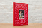 TASCHEN Style, Food & Travel Mary McCartney. Feeding Creativity Cheeky British Style