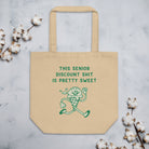 This Senior Discount Shit Is Pretty Sweet | Tote Bag Tote Bag Jolly & Goode