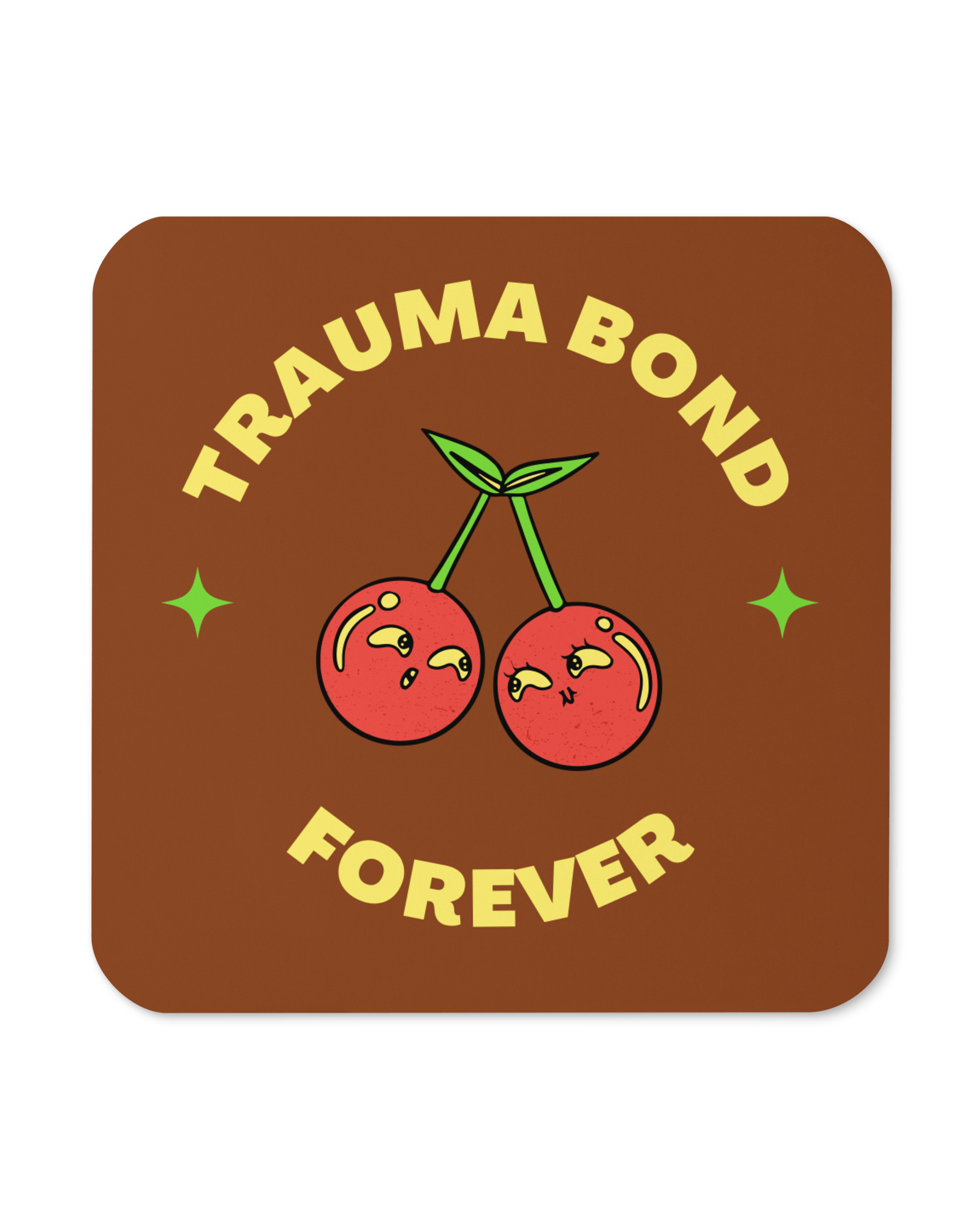 Trauma Bond Forever Coaster Coaster Jolly & Goode