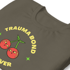 Trauma Bond Forever T-shirt Shirts & Tops Jolly & Goode