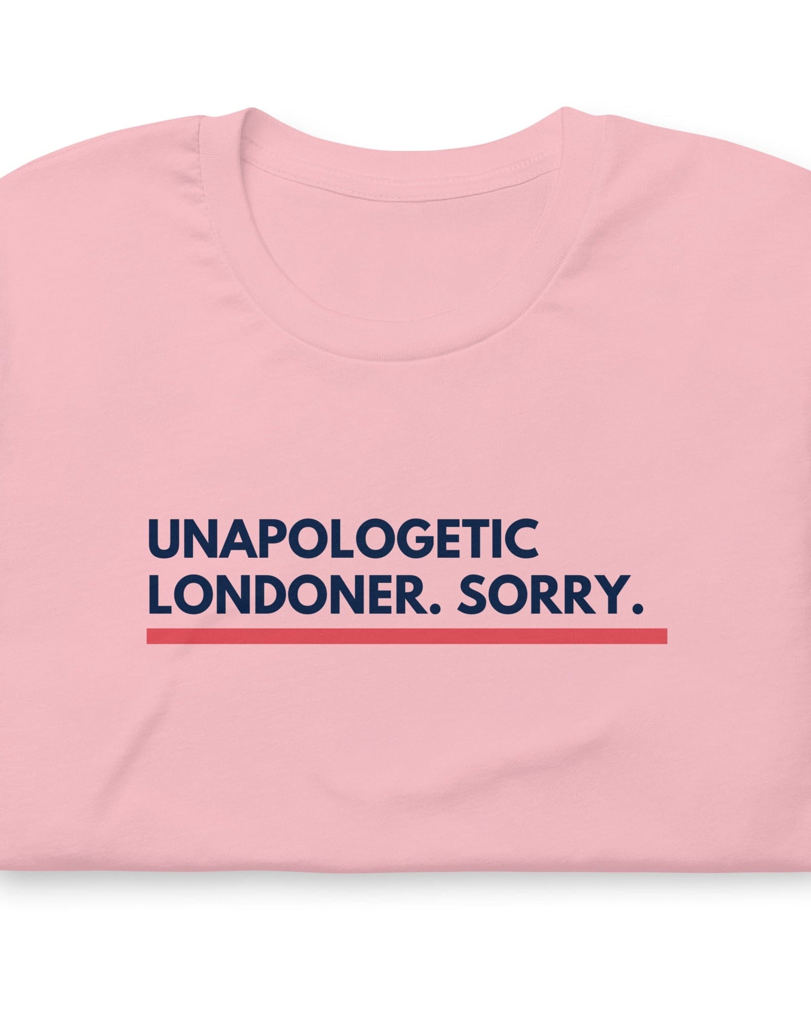 Unapologetic Londoner Sorry T-shirt Pink / S Shirts & Tops Jolly & Goode