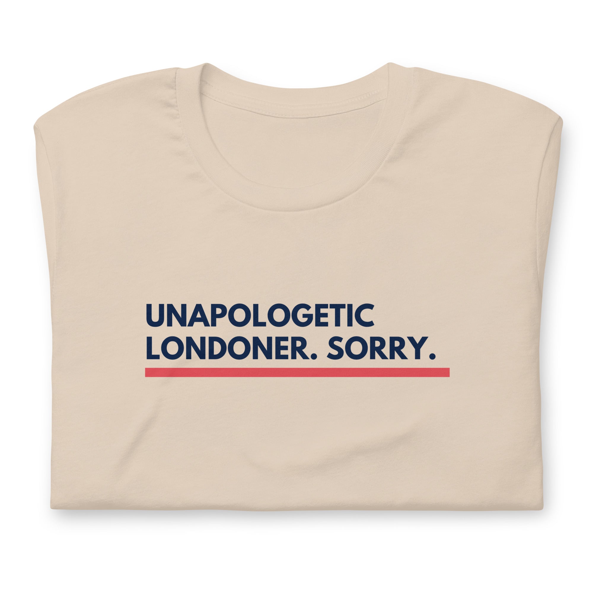 Unapologetic Londoner Sorry T-shirt Soft Cream / S Shirts & Tops Jolly & Goode